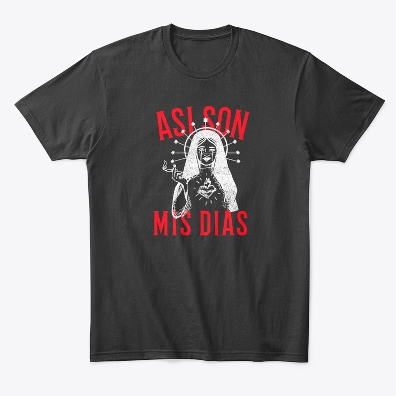 Asi son mis dias ( so are my days )