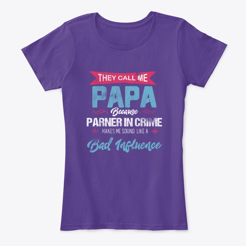 They Call Me Papa Fathers Day New Design