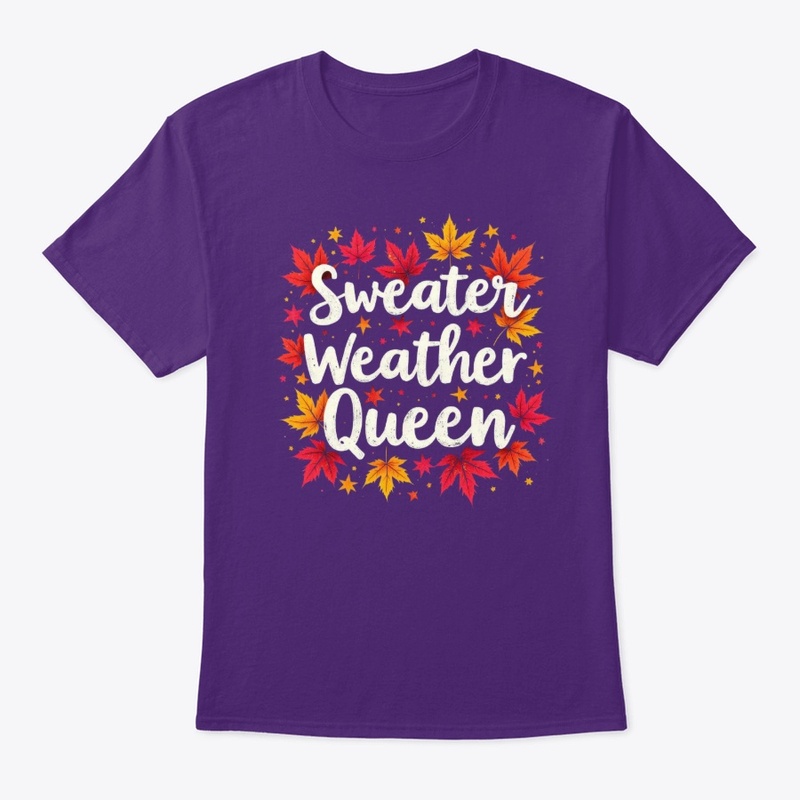 Sweater Weather Queen 