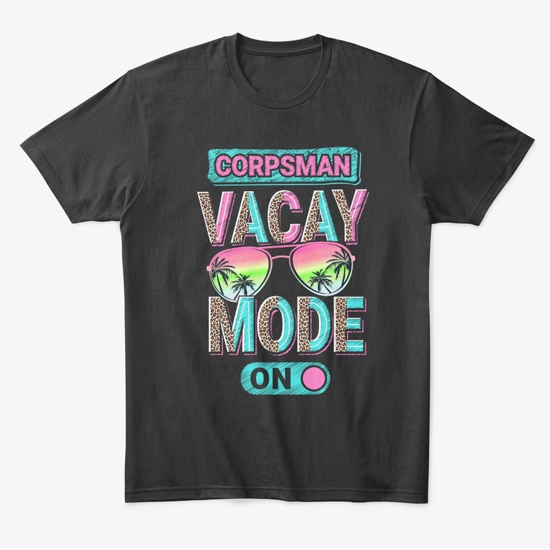Corpsman Vacay Mode Shirt  