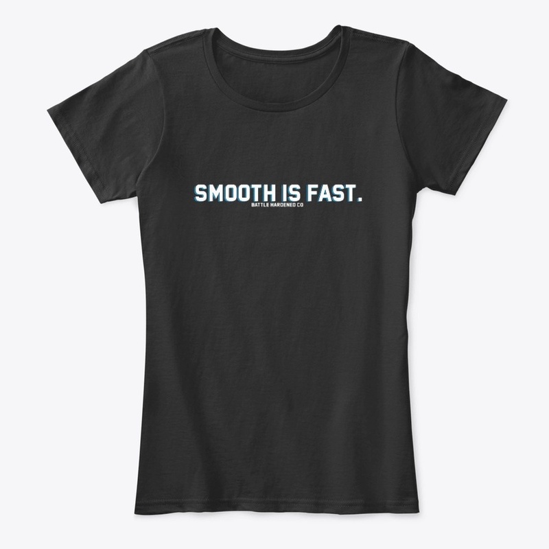 Smooth is Fast.