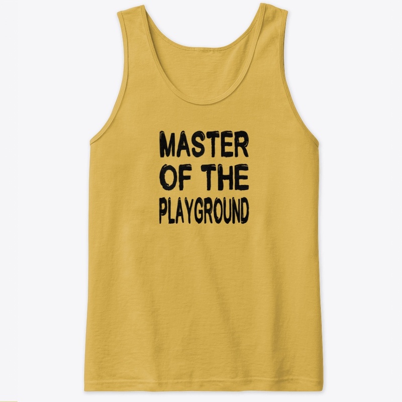 MASTER OF THE PLAYGROUND