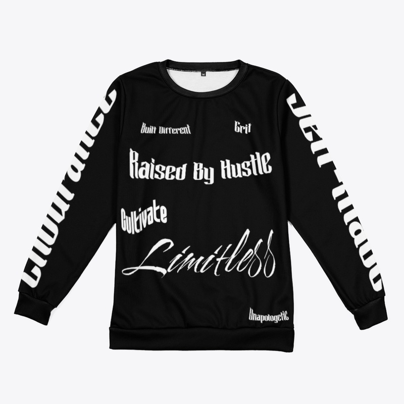 "Raised By Hustle"