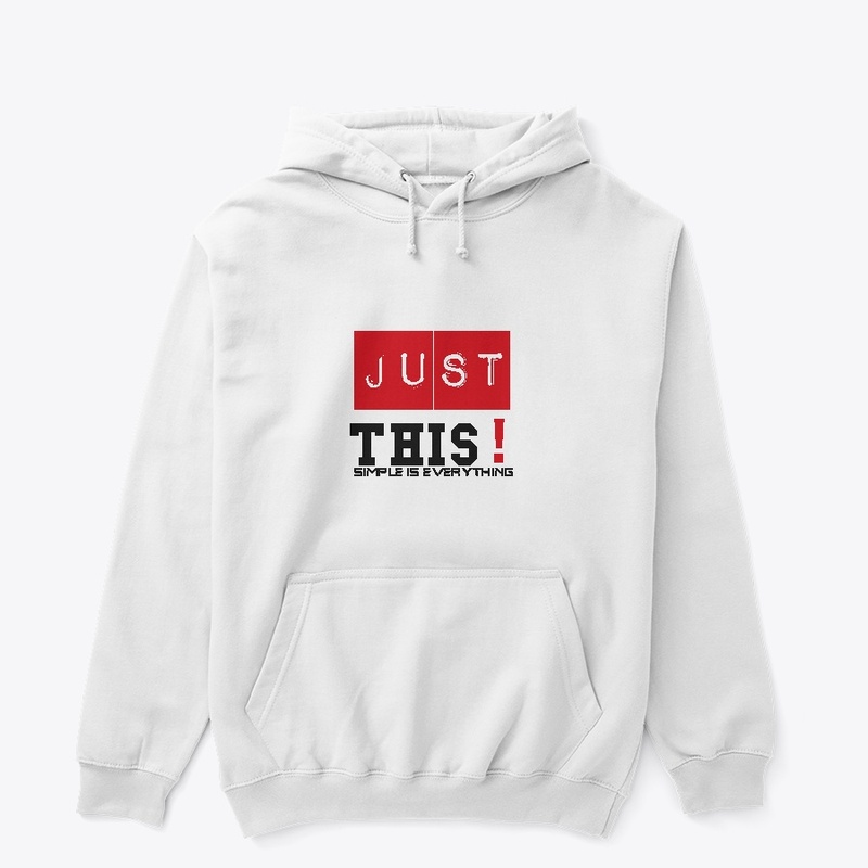  Simple is Everything T-Shirt, Hoodie