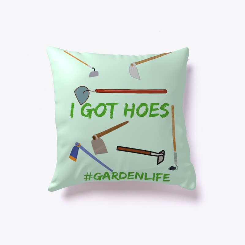I Got Hoes (Garden)