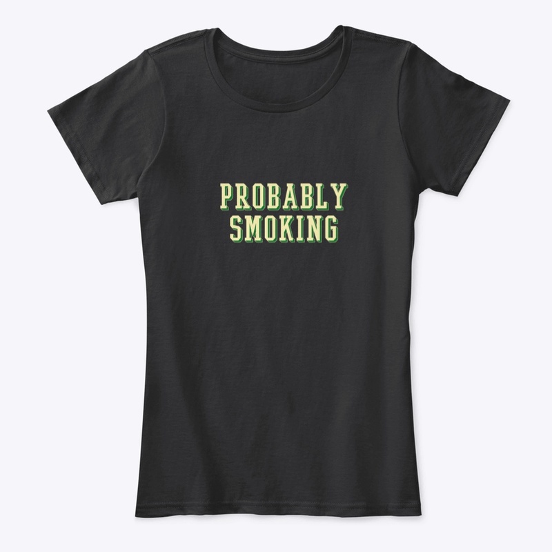 Probably Smoking 