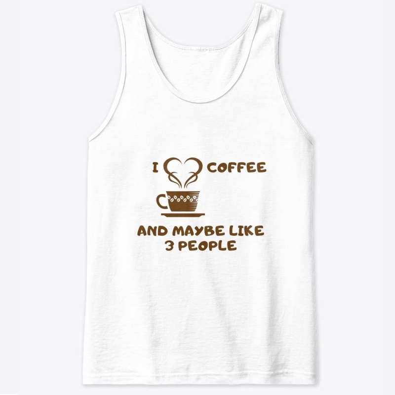 I love coffee and...
