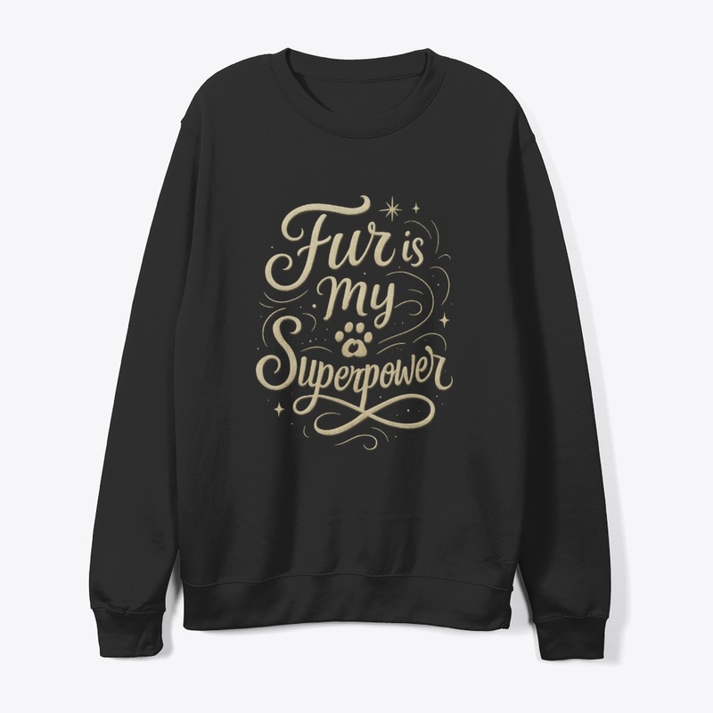 Fur is My Superpower - Persian Cat Quote