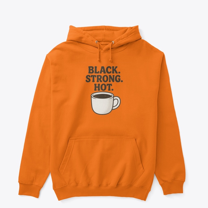 Black. Strong. Hot.
