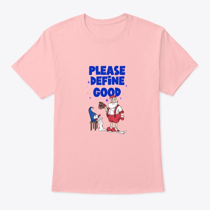 Please Define Good