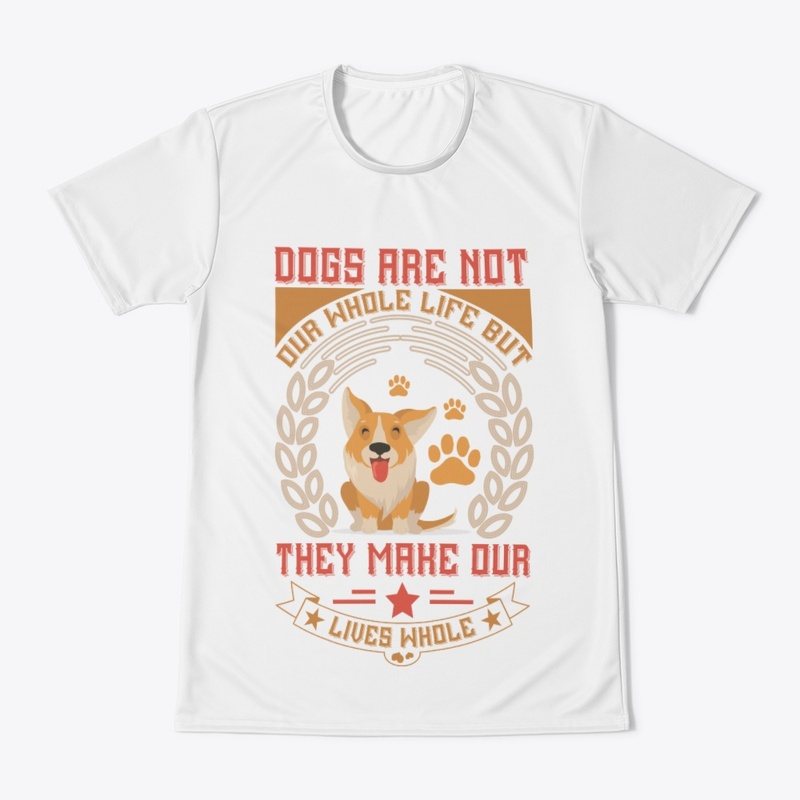 Dogs Are Not Our Whole Life, But