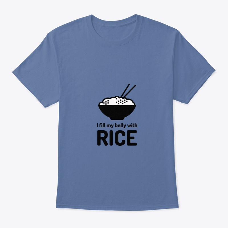 I fill my belly with RICE