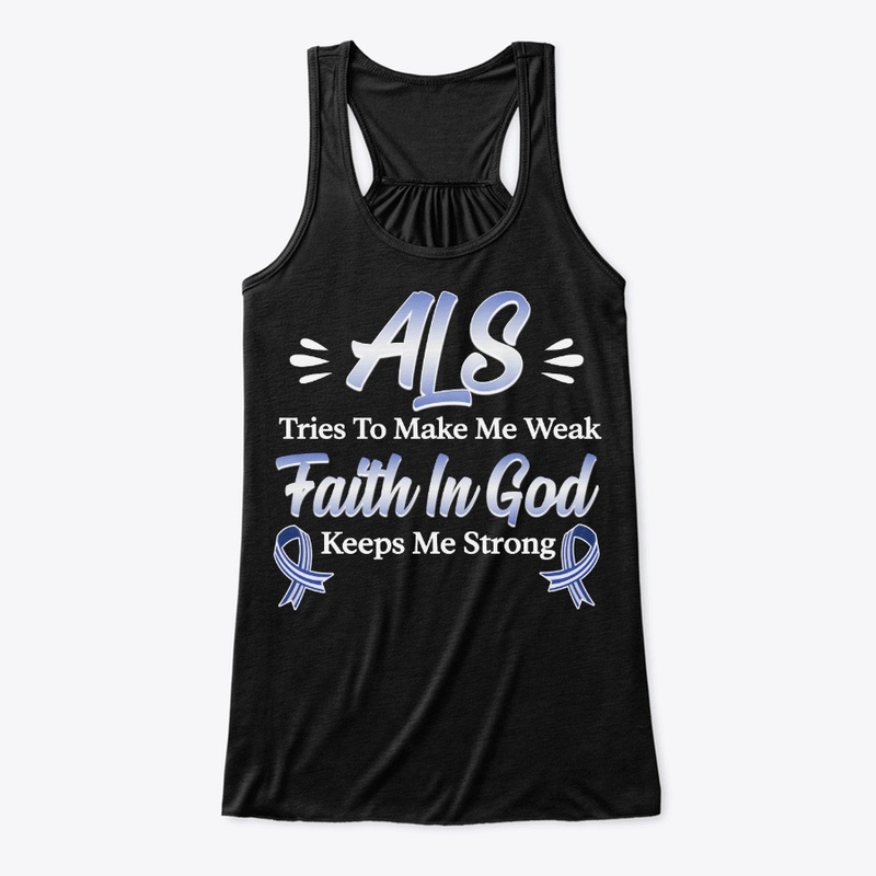 ALS Awareness Gift Faith In God
