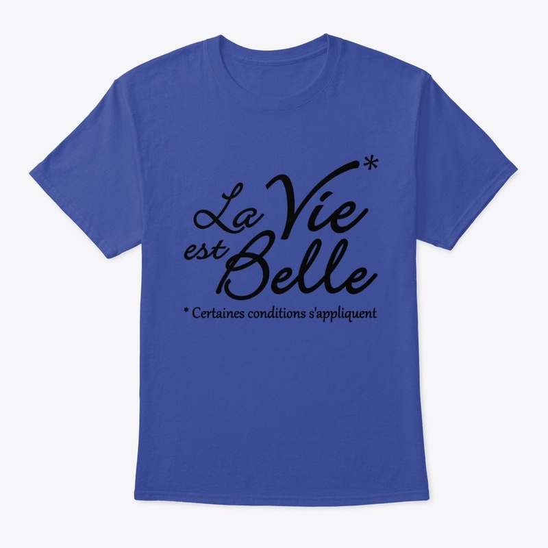 La vie est belle, mais ...