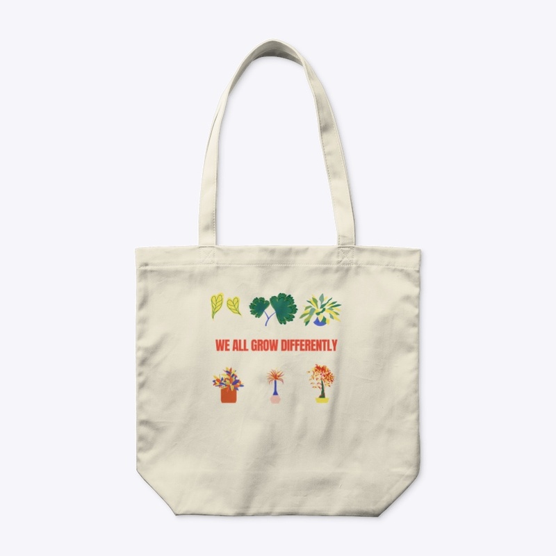 We all grow differently t-shirt