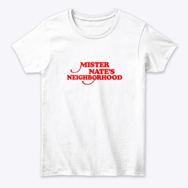 Mister Nate's Neighborhood red text tee