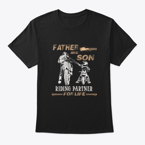 Father And Son Riding Partners For Life Black T-Shirt Front