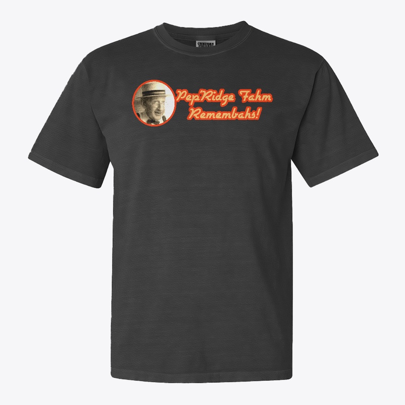 Pep'Ridge Fahm Remembahs!