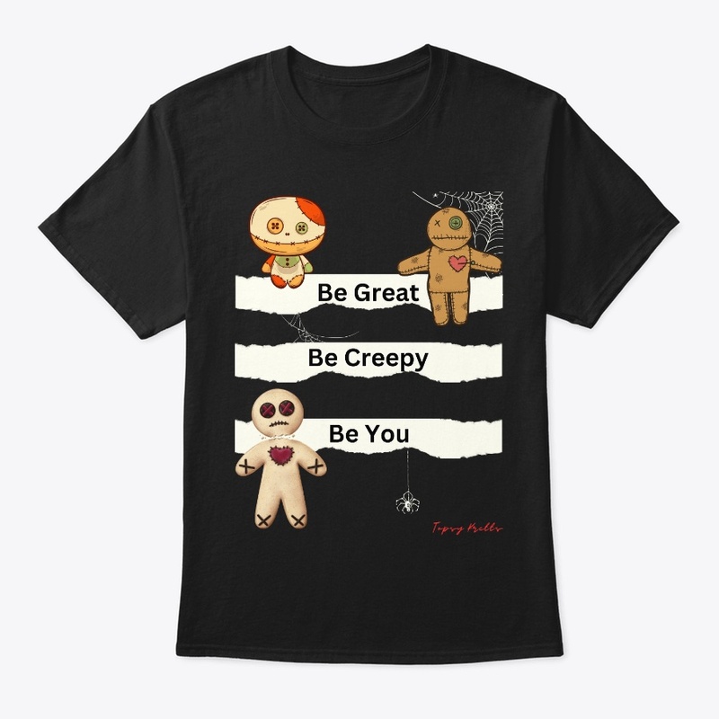 Be Creepy, Be You