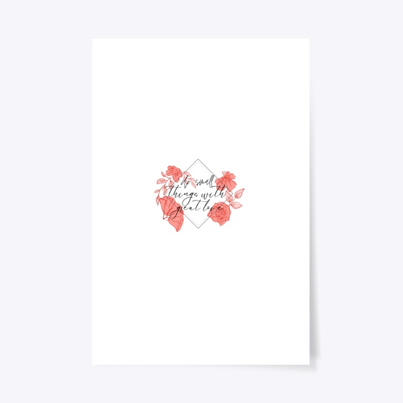 do small things with love