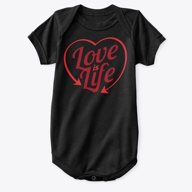 LOVE IS LIFE