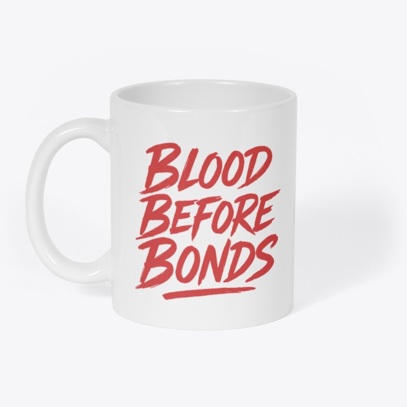 Blood Before Bonds