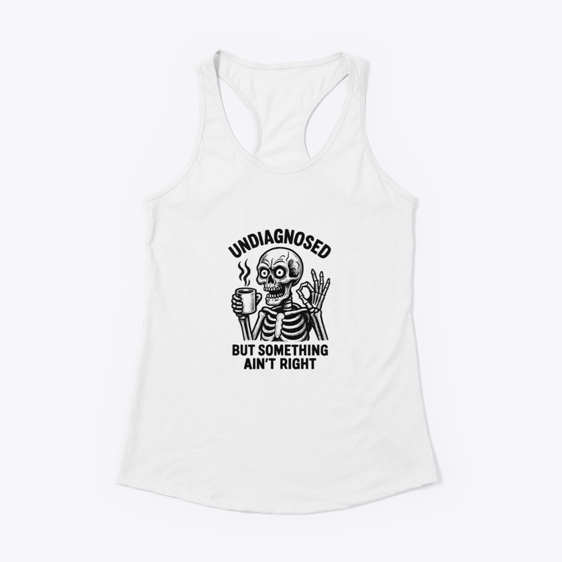 Undiagnosed August 2025 - Women's Racerback Tank - Women's Racerback Tank - Women's Racerback Tank - Women's Racerback Tank