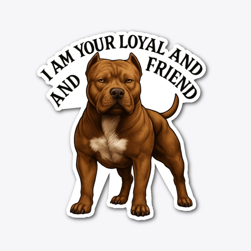 Loyal Pitbull Friend Tee