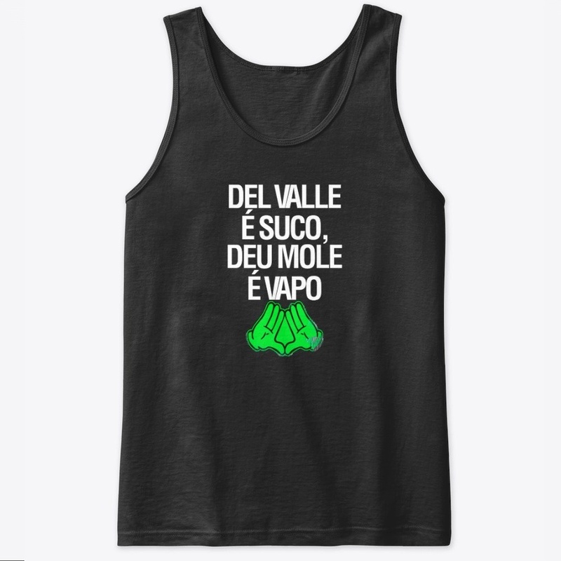 Camisa del valle é suco, deu mole é vapo
