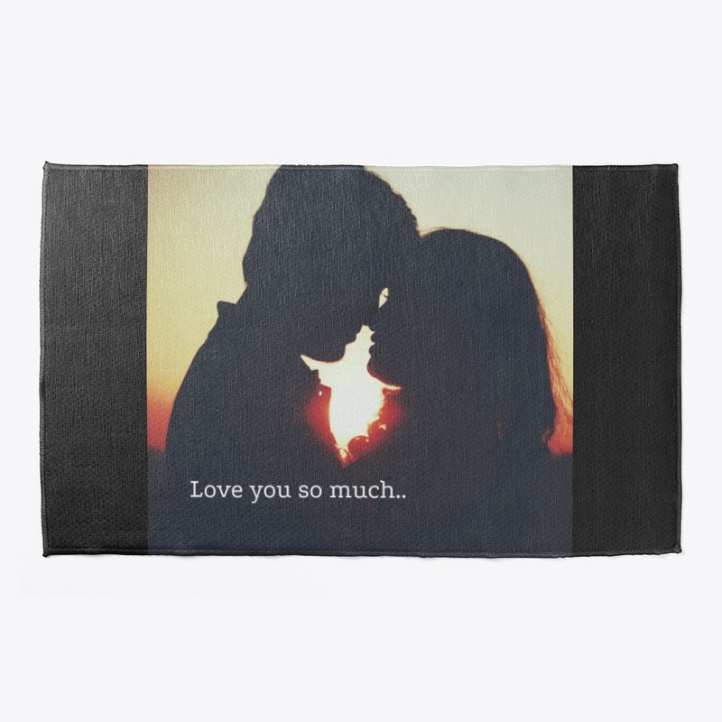 Love you so much...