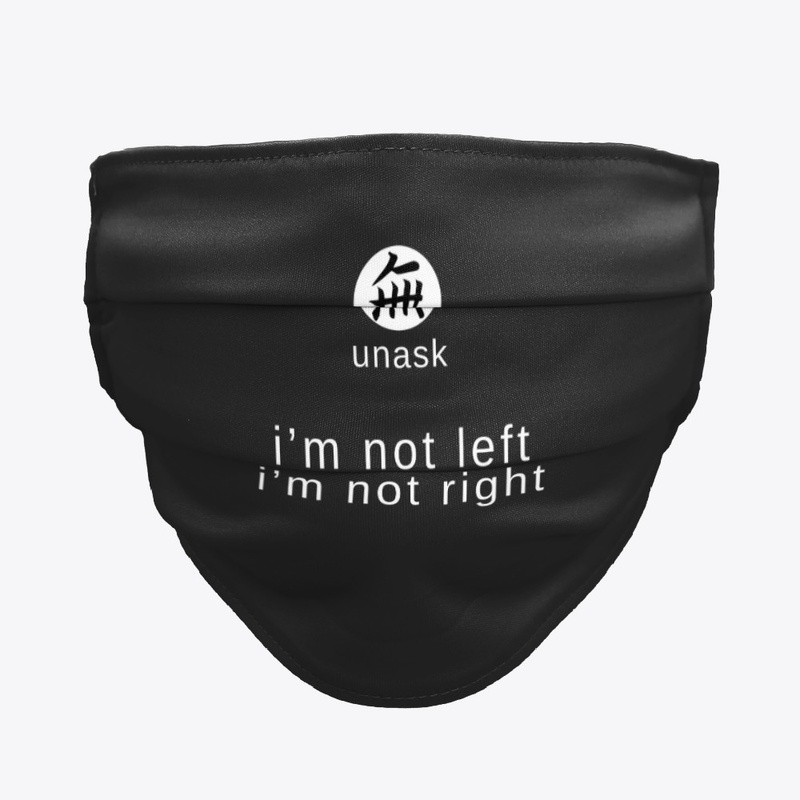 I’m not left. I’m not right.