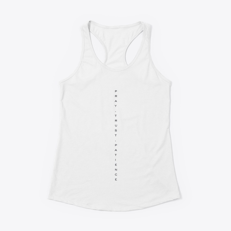 Pray. Trust. Patience T-Shirt- Wearhope
