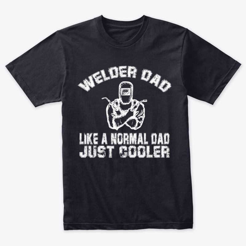 welder dad t-shirt