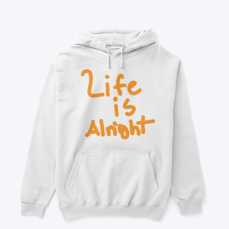 Life is Alright 