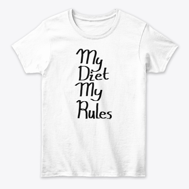 My Diet My Rules - Shirts