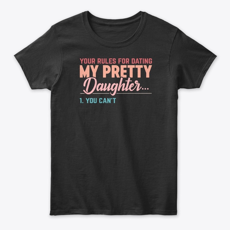 Protective Dad Daughter T-Shirt - Funny 