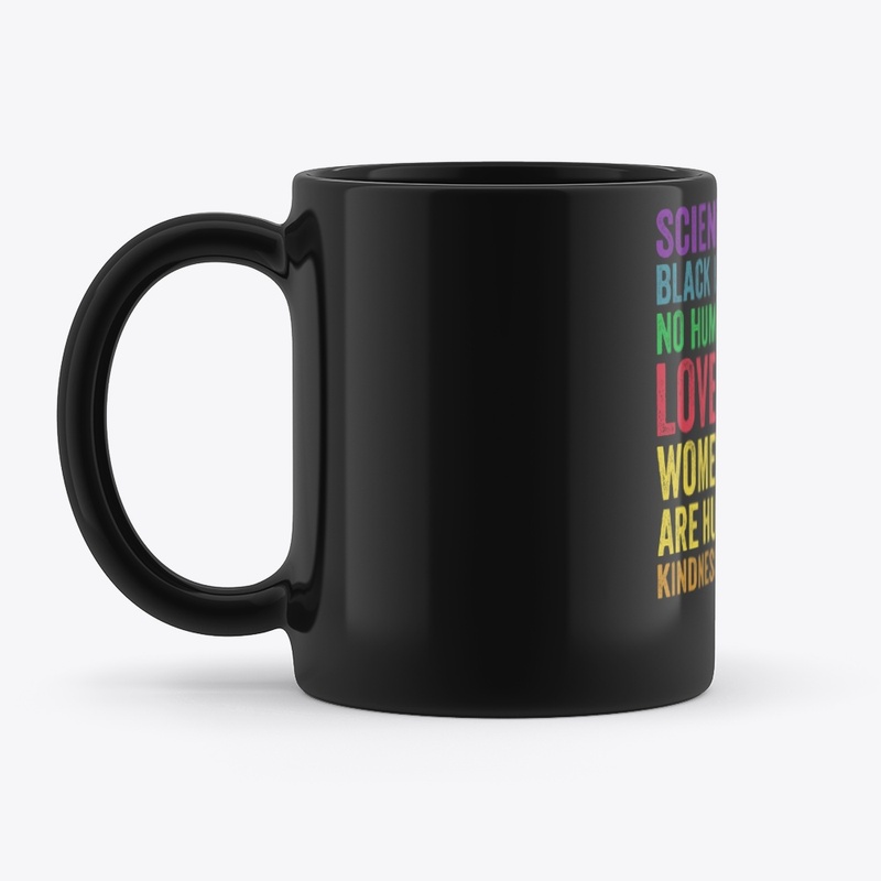 Science Is Real Black Lives Matter LGBT 
