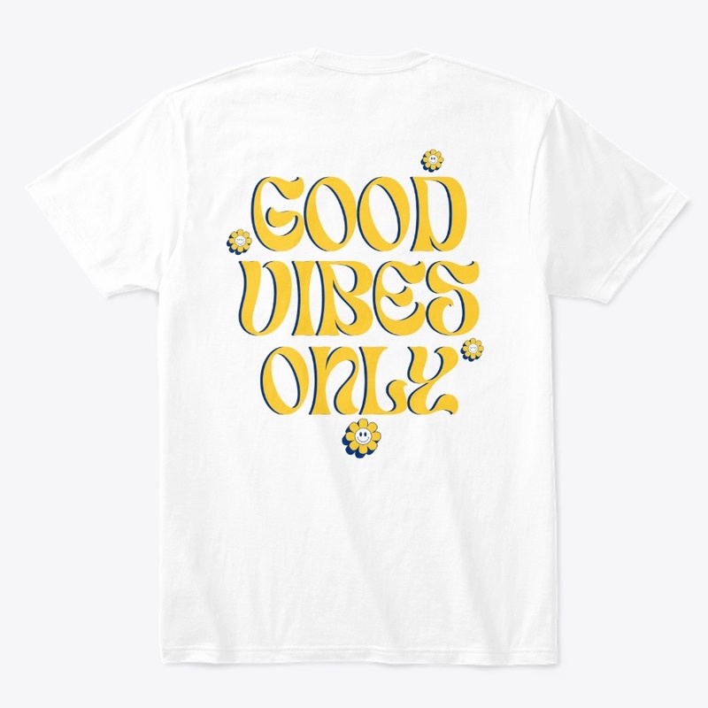 Good Vibes Only 