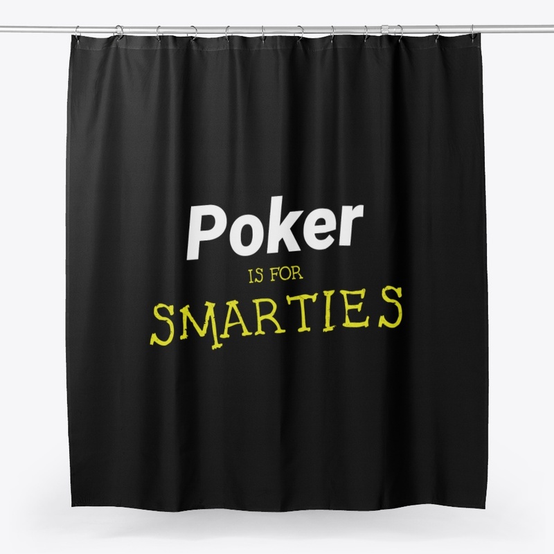 Poker is for Smarties