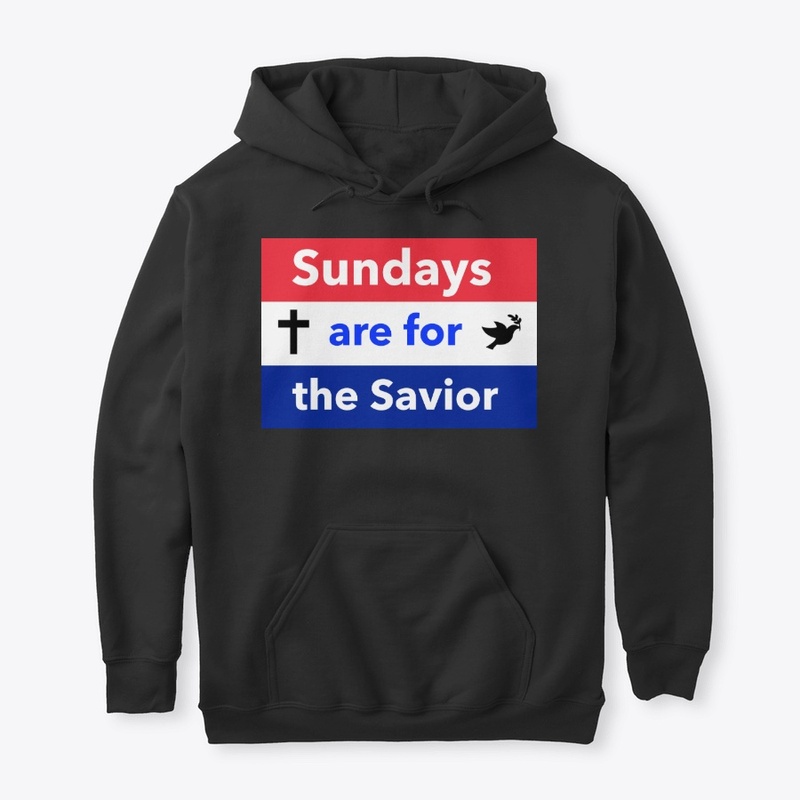 Sundays are for the Savior