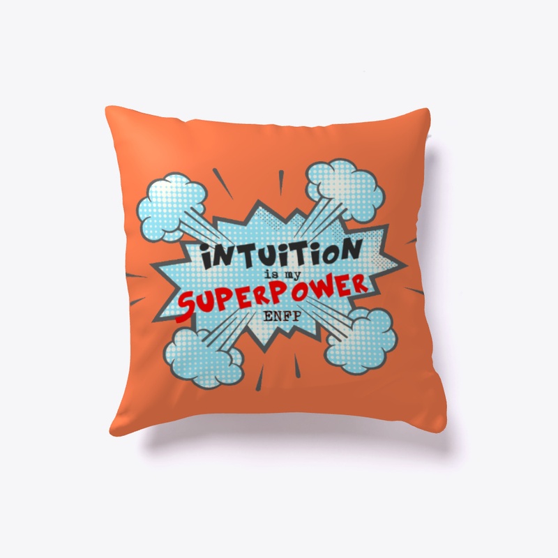 Intuition Is My Superpower ENFP Design