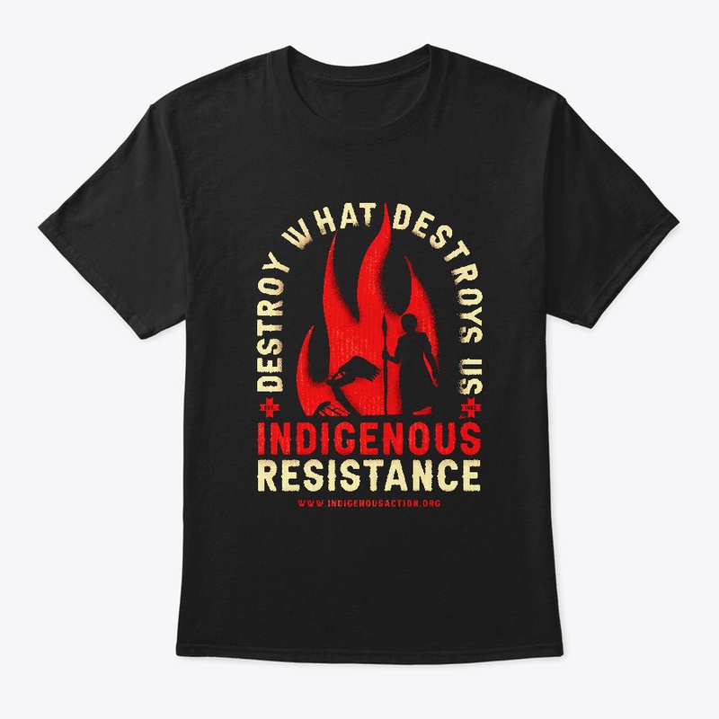 Indigenous Resistance - Destroy - Flame