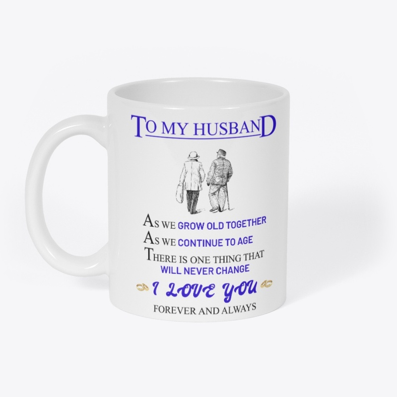 To My Husband, as we Grow old together