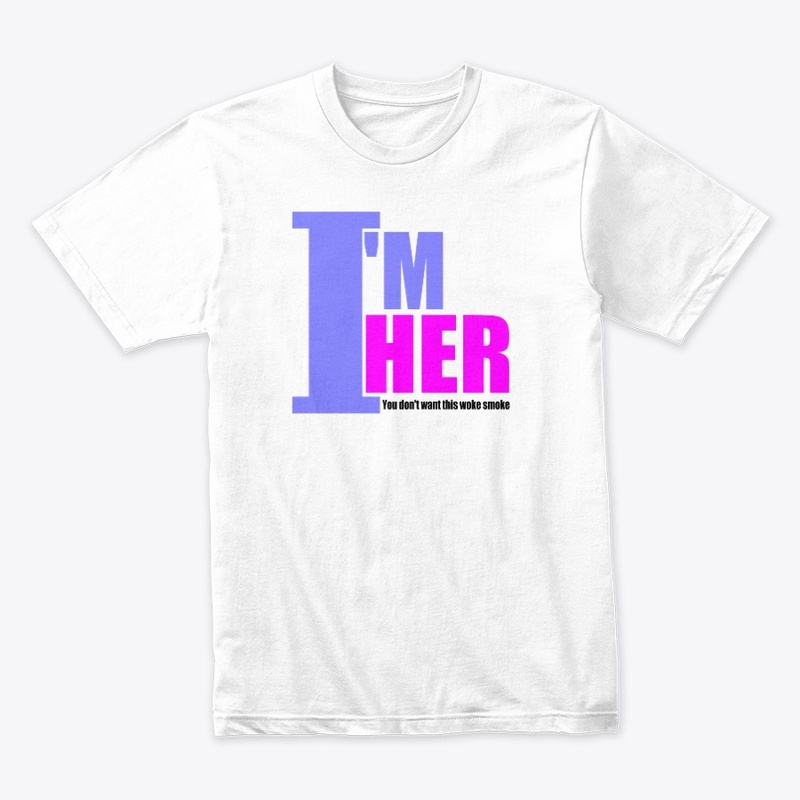 I'M HER (Smoke Shirt)