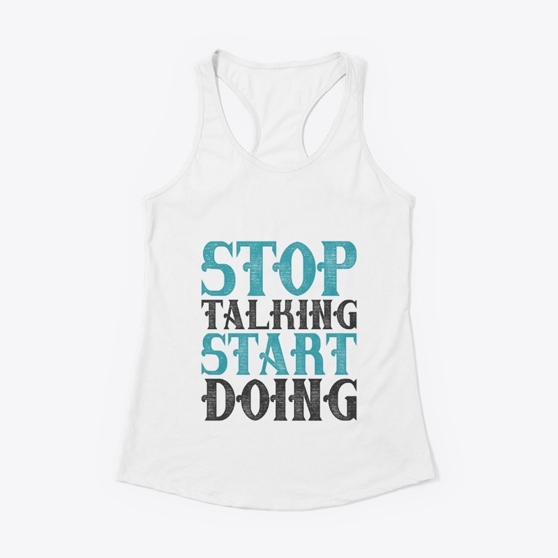 Stop talking start doing