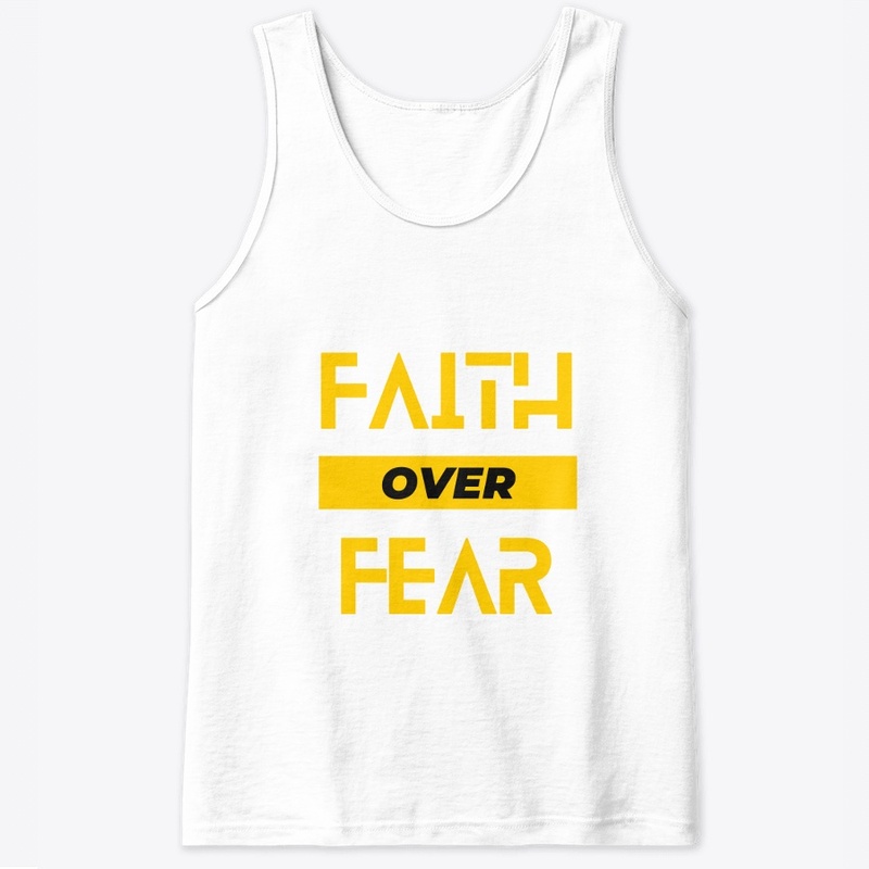Faith over fear