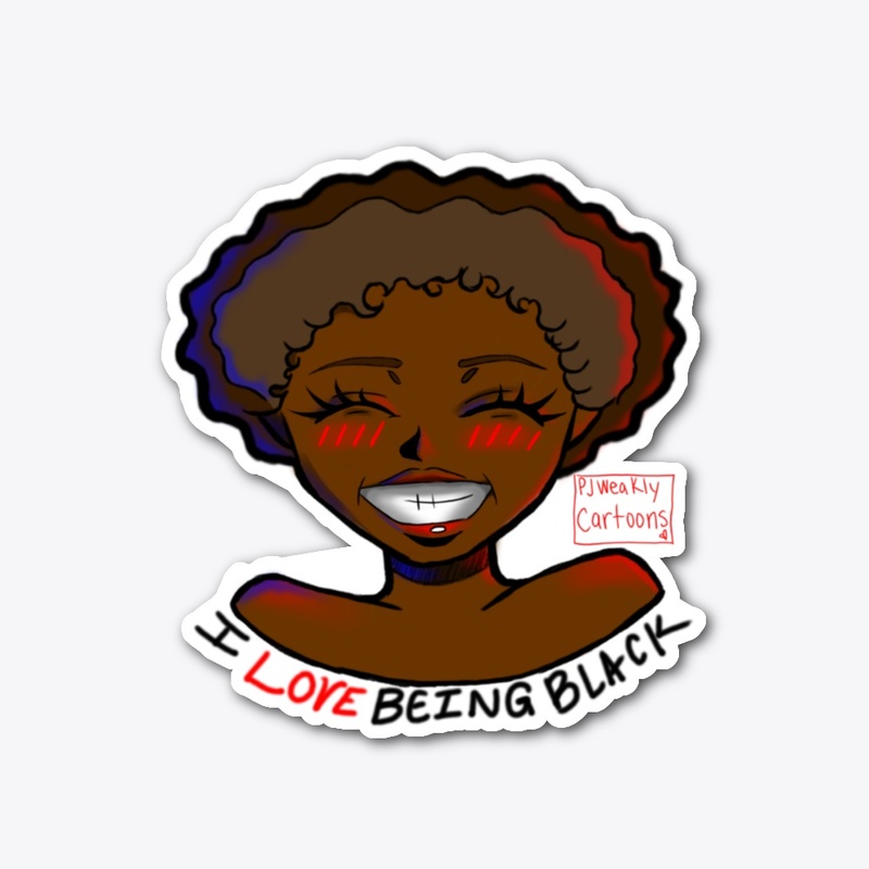I love being black!