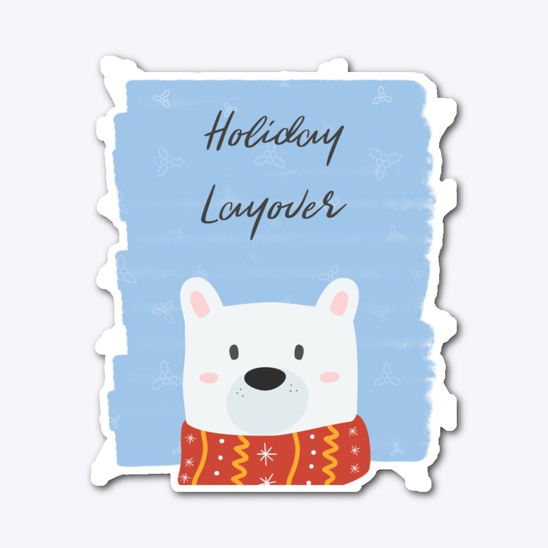 HOLIDAY LAYOVER