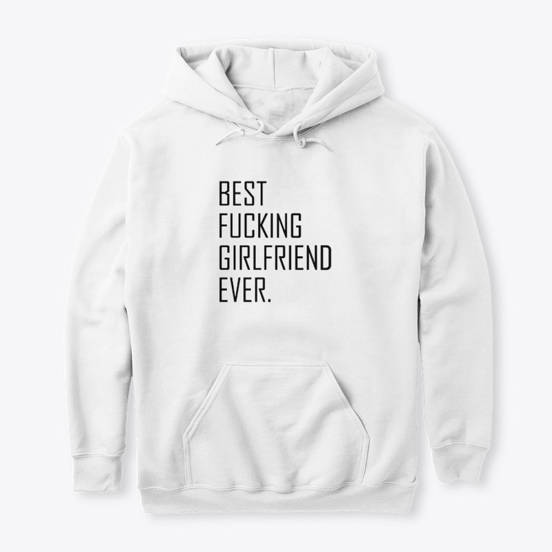 Best Fucking Girlfriend Ever