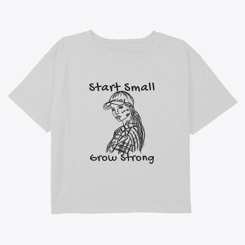 Start Small, Grow Strong